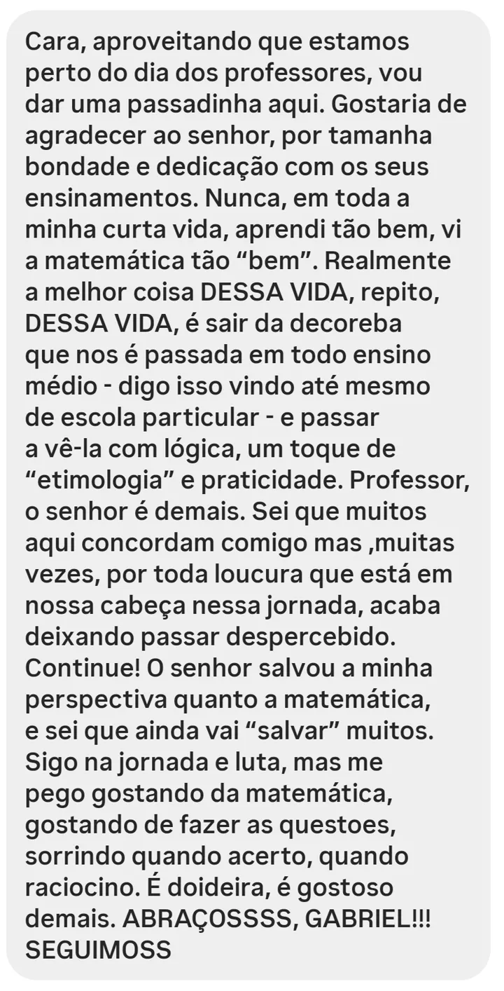 Aluno diz que o professor salvou sua perspectiva sobre matemática